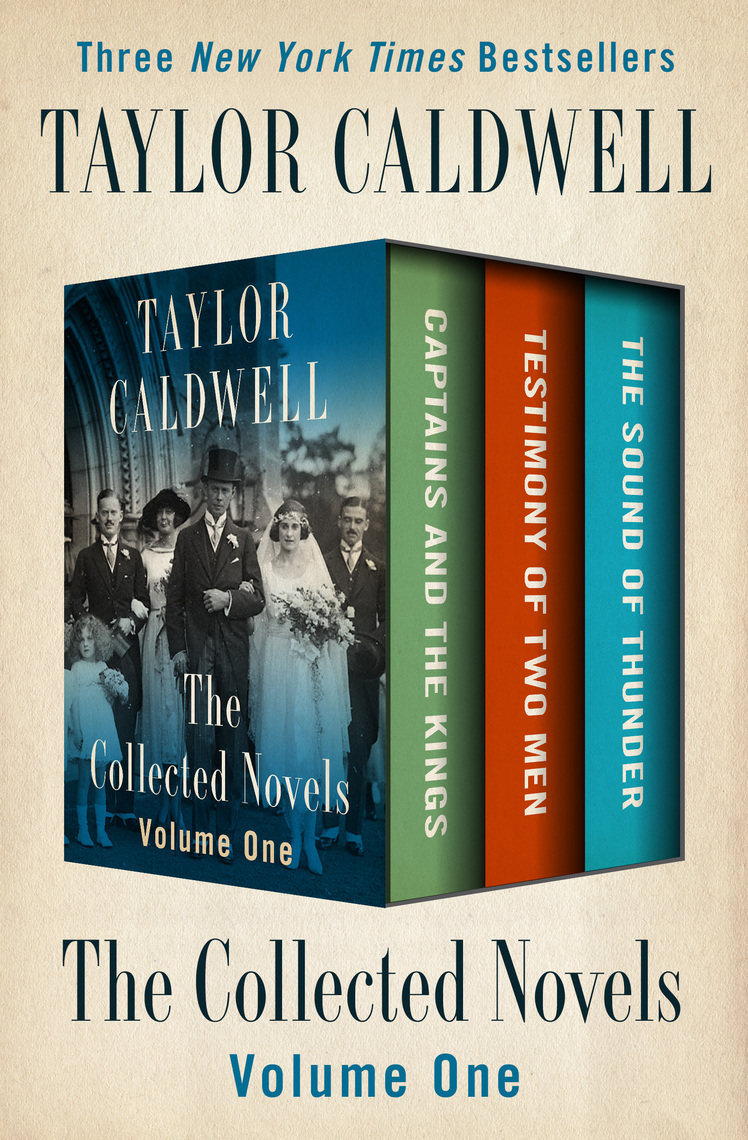 The Collected Novels Volume One by Taylor Caldwell Book