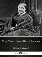 The Complete Short Stories by Elizabeth Gaskell - Delphi Classics (Illustrated)