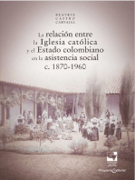 La relación entre la Iglesia católica y el Estado colombiano en la asistencia social: c. 1870-1960