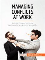Managing Conflicts at Work: Diffuse tense situations and resolve arguments amicably