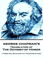 The Odyssey of Homer, Translated by George Chapman: “There will be killing till the score is paid”