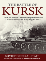 The Battle of Kursk: The Red Army’s Defensive Operations and Counter-Offensive, July-August 1943