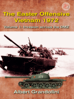 The Easter Offensive: Vietnam 1972: Volume 1 - Invasion Across the DMZ