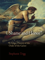 Shame and Honor: A Vulgar History of the Order of the Garter