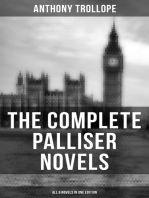 THE COMPLETE PALLISER NOVELS (All 6 Novels in One Edition): Can You Forgive Her?, Phineas Finn, The Eustace Diamonds, Phineas Redux, The Prime Minister & The Duke's Children