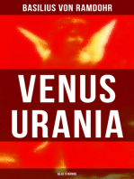 Venus Urania (Alle 3 Bände): Naturkunde der Liebe + Ästhetik der Liebe + Ältere und Neuere Geschichte der Geschlechtsverbindung und Liebe