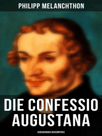 Die Confessio Augustana - Augsburger Bekenntnis: Religionsgespräche - Bekenntnisschriften der lutherischen Kirchen
