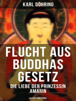 Flucht aus Buddhas Gesetz - Die Liebe der Prinzessin Amarin (Historischer Roman): Siam, heutiges Thailand