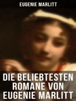 Die beliebtesten Romane von Eugenie Marlitt: Das Geheimnis der alten Mamsell, Amtmanns Magd, Die zweite Frau, Das Heideprinzeßchen, Die Frau mit den Karfunkelsteinen