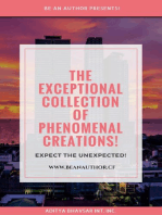 The Exceptional Collection of PHENOMENAL CREATIONS