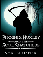Phoenix Huxley and the Soul Snatchers