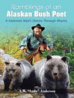 Ramblings of Alaskan Bush Poet: A Common Man's Stories Through Rhyme