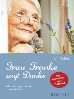 Frau Franke sagt Danke: Mutmachgeschichten zum Vorlesen für Menschen mit Demenz