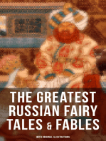 The Greatest Russian Fairy Tales & Fables (With Original Illustrations): 125+ Stories Including Picture Tales for Children, Old Peter's Russian Tales & Muscovite Folk Tales