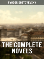 THE COMPLETE NOVELS OF DOSTOYEVSKY: Crime and Punishment, The Idiot, The Brothers Karamazov, Demons, The House of the Dead…