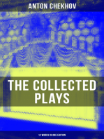 The Collected Plays of Anton Chekhov (12 Works in One Edition): On the High Road, Swan Song, Ivanoff, The Anniversary, The Proposal, The Wedding, The Bear
