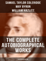 The Complete Autobiographical Works of S. T. Coleridge (Illustrated Edition): Memoirs, Complete Letters, Literary Introspection, Thoughts and Notes on Poetry