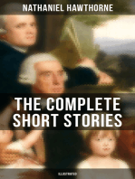 The Complete Short Stories of Nathaniel Hawthorne (Illustrated)