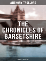 THE CHRONICLES OF BARSETSHIRE (Complete Collection): The Warden, Barchester Towers, Doctor Thorne, Framley Parsonage, The Small House at Allington & The Last Chronicle of Barset