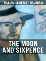 THE MOON AND SIXPENCE: A Biographical Novel Based Upon the Life of Paul Gauguin, the Celebrated Painter