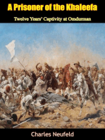 A Prisoner of the Khaleefa: Twelve Years’ Captivity at Omdurman [Illustrated Edition]