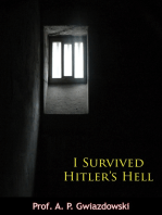 I Survived Hitler’s Hell