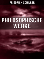 Friedrich Schiller: Philosophische Werke: Über das Pathetische + Die Grenzen beim Gebrauch schöner Formen + Ästhetische Gegenstände…
