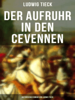 Der Aufruhr in den Cevennen: Historischer Roman von Ludwig Tieck: Hugenottenkriege - Eiserner Kampf protestantischer Bauern um Glaubensfreiheit