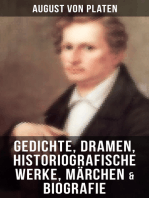 August von Platen: Gedichte, Dramen, Historiografische Werke, Märchen & Biografie: Der romantische Ödipus + Geschichte des Königreichs Neapel + Die verhängnisvolle Gabel…