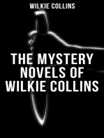 THE MYSTERY NOVELS OF WILKIE COLLINS: Thriller Classics: The Woman in White, No Name, Armadale, The Moonstone, The Haunted Hotel…