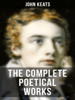 THE COMPLETE POETICAL WORKS OF JOHN KEATS: Ode on a Grecian Urn, Ode to a Nightingale, Hyperion, Endymion, The Eve of St. Agnes, Isabella, Ode to Psyche, Lamia, Sonnets…