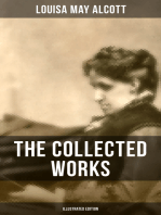 The Collected Works of Louisa May Alcott (Illustrated Edition): Novels, Short Stories, Plays & Poems