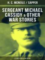 SERGEANT MICHAEL CASSIDY & OTHER WAR STORIES: 67 Short Stories in One Edition: The Lieutenant, The Man in Ratcatcher, No Man's Land, Word of Honour…
