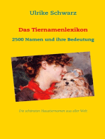 Das Tiernamenlexikon - Die schönsten Haustiernamen aus aller Welt: 2500 Namen und ihre Bedeutung