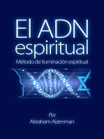 El ADN espiritual: Método de iluminación espiritual