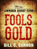 Fools Gold: The Chronicles of Lawmaker August Flynn