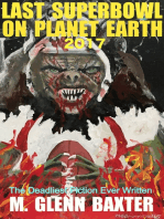 The Last Superbowl on Planet Earth 2017