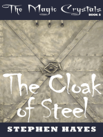The Cloak of Steel: The Magic Crystals Book 5