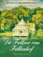 Die Falkner vom Falkenhof (Historischer Roman): Eine fesselnde Familiengeschichte