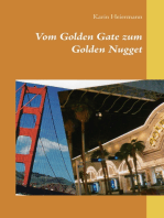 Vom Golden Gate zum Golden Nugget: 10.000 Kilometer durch Amerikas (wilden) Westen
