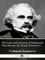 The Life and Genius of Nathaniel Hawthorne by Frank Preston Stearns by Nathaniel Hawthorne - Delphi Classics (Illustrated)