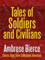 Tales of Soldiers and Civilians: The Collected Works of Ambrose Bierce Vol. II