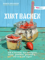 Xunt backen: Süß & herzhaft. Gut verträglich, lecker, glutenfrei, glyxniedrig - und auch mal vegan!