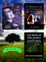 Se me va + El Misterio de los Creadores de Sombras + Las Reglas del Juego