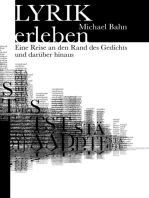 Lyrik erleben: Eine Reise an den Rand des Gedichts und darüber hinaus