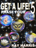 Get A Life! 5 Phase Four