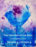 The Theater of the Self: Autobiographical Notes.