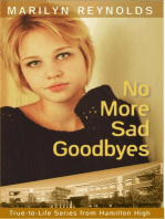 No More Sad Goodbyes: True-to-Life Series from Hamilton High, #9