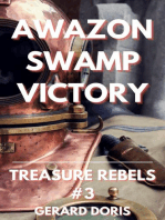 Amazon Swamp Victory: Treasure Rebels Adventure Novella, #3