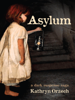 Asylum, A Dark Suspense Saga